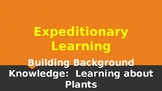 Expeditionary Learning about Plants M3 Unit 1 Lessons 6-10