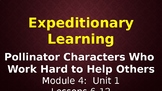 Expeditionary Learning--Pollinator Characters M4 Unit 1 Le