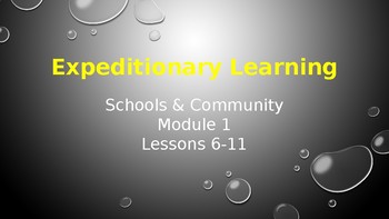 Preview of Expeditionary Learning  Schools & Community M1 Unit 1 Lessons 6-11