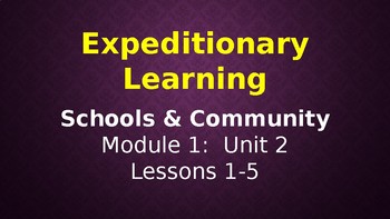 Preview of Expeditionary Learning  Schools & Community M1 Unit 2 Lessons 1-5