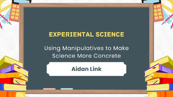 Preview of Experiential Science: Using Manipulatives to Make Science Lessons More Concrete