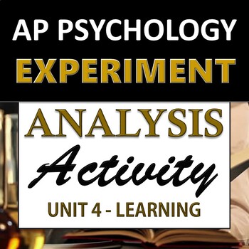 Preview of Experiment & Ethical Analysis Activity - AP Psychology / AP Psych - Unit 4