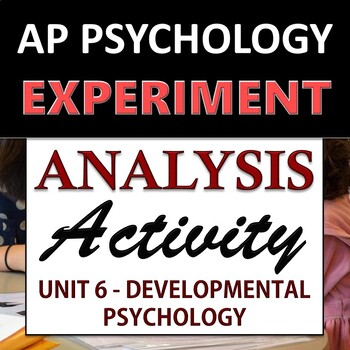 Preview of Experiment & Ethical Analysis Activity - AP Psychology / AP Psych - Unit 6