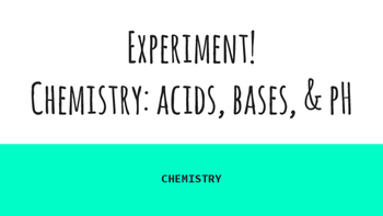 Preview of Experiment AND Review: Investigation Stations! (Acids, Bases, & pH)