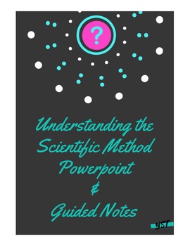 Preview of Understanding the Scientific Method Guided Notes and Powerpoint