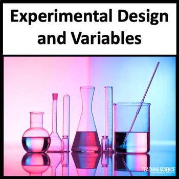 Preview of Experimental Design and Independent and Dependent Variables & Scientific Method