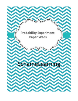 Preview of Experimental Probability: Paper Wads