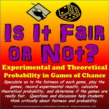 Preview of Experimental Probability and Theoretical Probability - Is It Fair or Not?