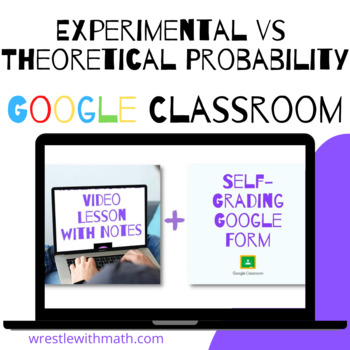 Preview of Experimental VS Theoretical Probability - Google Form & Video Lesson!