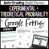 Experimental and Theoretical Probability - Algebra 2 Googl