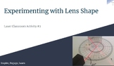 Experimenting with Lens Shape: Laser Classroom Activity #2