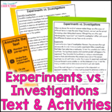 Experiments vs Investigations Informational Text & Activit