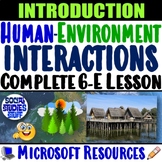 Human Environment Interactions 6-E Intro Lesson | Examine 