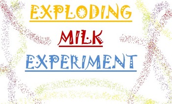Preview of Exploding Milk