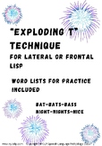Exploding T Technique for Frontal or Lateral Lisp, S Articulation