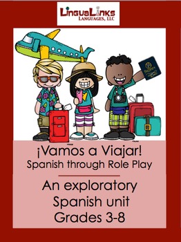 Preview of Exploratory Spanish through Role Play: Grades 3-8 - ¡Vamos a Viajar
