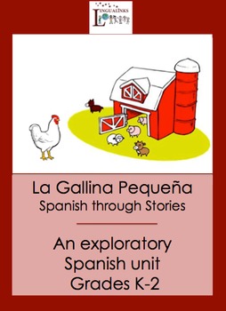 Preview of Exploratory Spanish through Stories - Grades K-2 The Little Red Hen