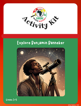 Preview of Explore Benjamin Banneker Activity Kit  3rd-5th