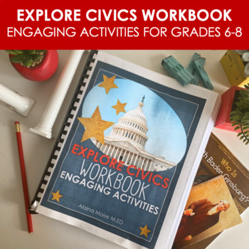 Preview of Explore Civics Workbook | Year Long Civics Activities and Projects Civics EOC