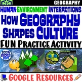 Explore How Geography Shapes Culture Practice Activity | Google