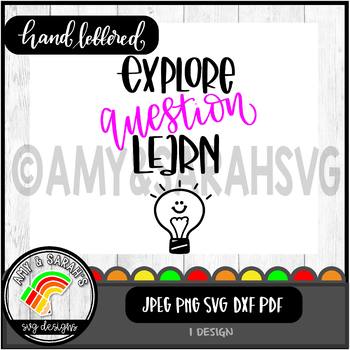 Download Explore Question Learn Svg Design By Amy And Sarah S Svg Designs