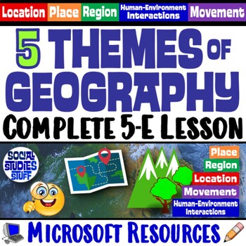 Preview of Explore the Five Themes of Geography 5-E Lesson | Intro to 5 Themes | Microsoft