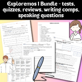 Exploremos 1 Chapters 1-5  Bundle Tests Quizzes Vocabulary