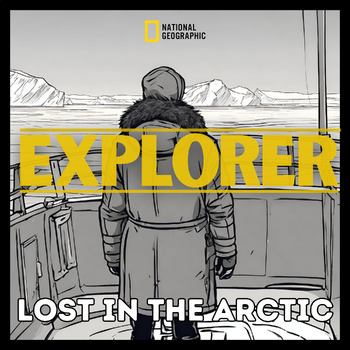 Preview of Explorer Lost in the Arctic Student Comprehension Check