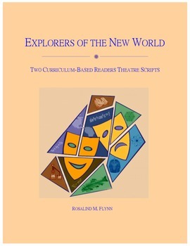 Explorers of the New World Readers Theatre Scripts by Rosalind Flynn