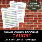 Explories: Caught - an NGSS Unit on Forensics