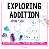 Exploring Addition Kindergarten Math Intervention Unit