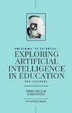 Exploring Artificial Intelligence in Education For Teachers