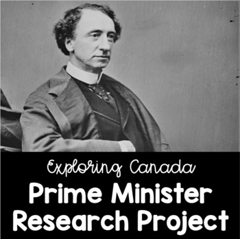 Preview of Exploring Canada: Prime Minister Research Project