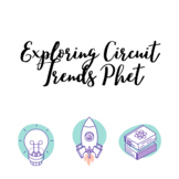 Exploring Circuit Trends Phet Activity