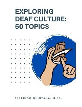 Preview of Exploring Deaf Culture: 50 Topics (E-Book)
