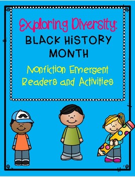 Preview of Exploring Diversity(Black History Month) Nonfiction emergent reader activities