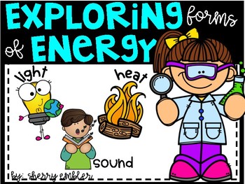 Preview of Exploring Forms of Energy (Light, Heat & Sound)