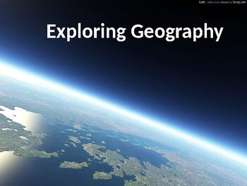 Preview of Exploring Geography PowerPoint