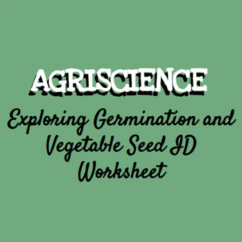 Preview of Exploring Germination and Vegetable Seed ID