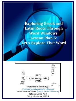 Preview of Exploring Greek & Latin Roots Through Word Windows Lesson 5: Explore That Word