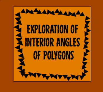 Exploring Interior Angles Of Polygons