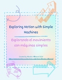 Exploring Motion with Simple Machines (English & Spanish)