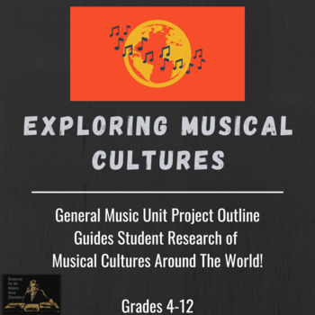 Preview of Exploring Musical Cultures | General Music Unit Project with Guiding Questions
