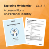 Exploring My Identity | Personal Identity Unit | 4 Lesson Plans