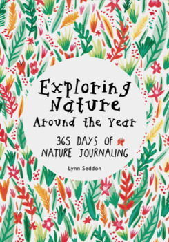 Preview of Exploring Nature Around The Year: 365 Days of Nature Journaling