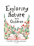 Exploring Nature with Children: a complete, year-long currliculum