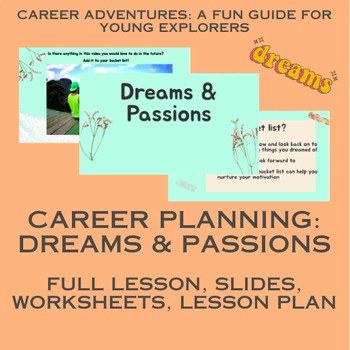 Preview of Exploring Passions & Dreams (Career Planning Lesson 1)