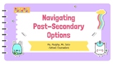 Exploring Post Secondary Options PPT Presentation