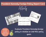 Exploring President Kennedy's Foreign Policy: A Cold War E