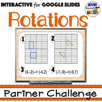 Preview of Transformations: Exploring Rotations Partner Challenge using Google Slides